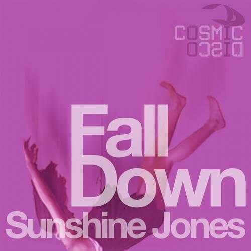 Sunshine Jones - Fall Down (Eric Sharp Remix)