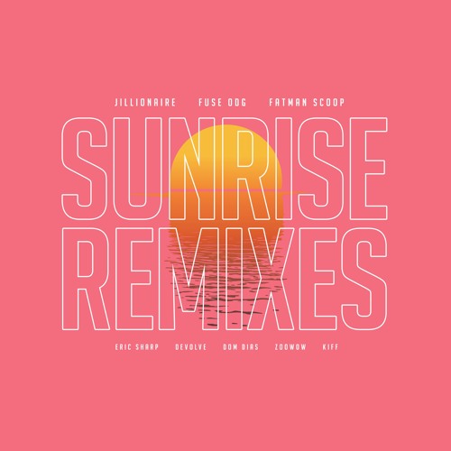 Jillionaire - Sunrise (Eric Sharp Remix)